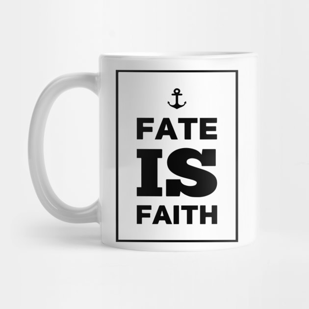 FATE IS FAITH by Sunshineisinmysoul